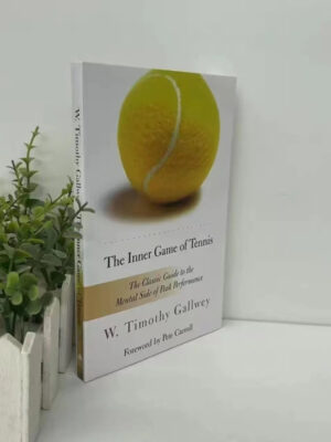 S30d8cc46fed6497692c601f4193186bbT.jpg The Inner Game of Tennis :The Classic Guide to the Mental Side of Peak Performance English Book