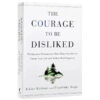 S359a659bd0dc4571a0a8c1932aac59b5k.jpg 2025The Courage to Be Disliked How to Free Yourself Change Your Life and Achieve Real Happiness Paperback English Book@@@
