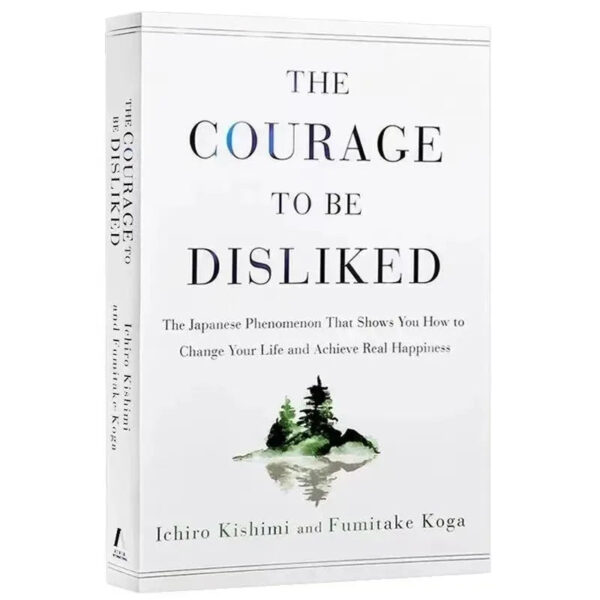 S359a659bd0dc4571a0a8c1932aac59b5k.jpg 2025The Courage to Be Disliked How to Free Yourself Change Your Life and Achieve Real Happiness Paperback English Book@@@